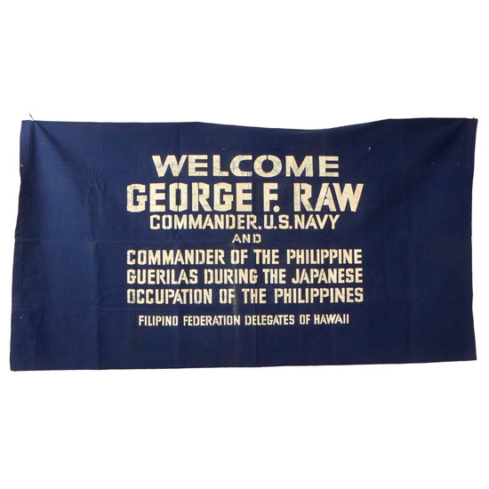 Original U.S. Post-WWII Welcome Banner for George F. Raw - Commander of Philippine Guerilas During Japanese Occupation - 35 x 66” Original Items